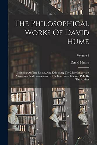 The Philosophical Works Of David Hume