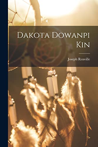 Dakota Dowanpi Kin