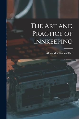 The Art and Practice of Innkeeping
