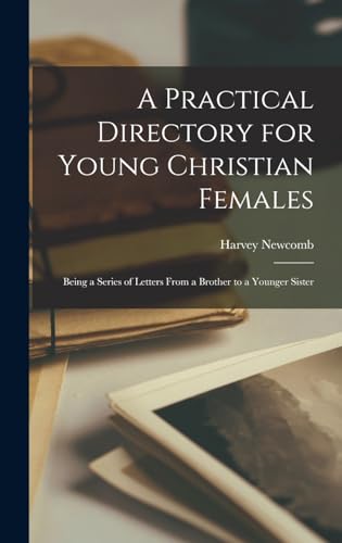 A Practical Directory for Young Christian Females
