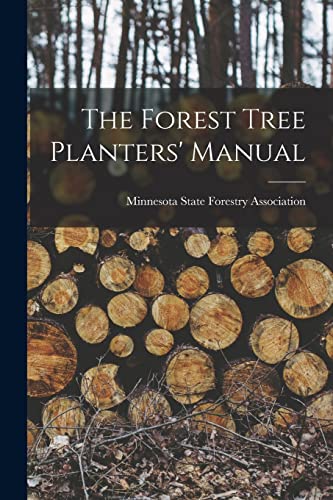 The Forest Tree Planters' Manual