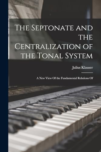 The Septonate and the Centralization of the Tonal System