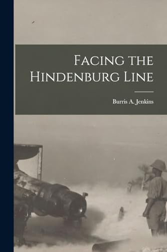 Facing the Hindenburg Line