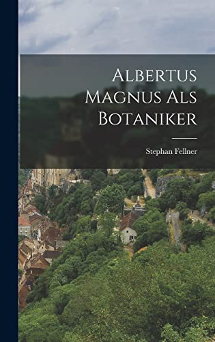 Albertus Magnus Als Botaniker