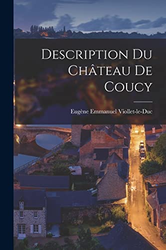 Description Du Chateau De Coucy