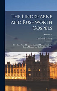 The Lindisfarne and Rushworth Gospels 