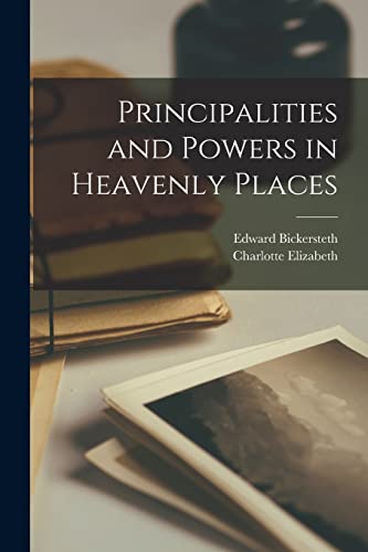 Principalities and Powers in Heavenly Places