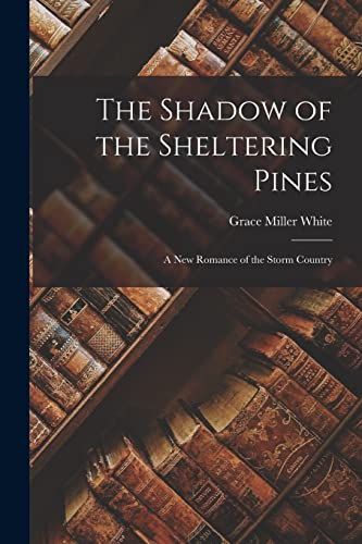 The Shadow of the Sheltering Pines