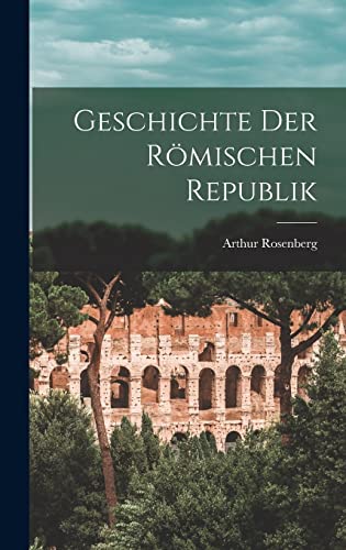 Geschichte Der Roemischen Republik