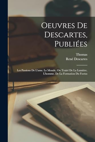 Oeuvres De Descartes, Publiees