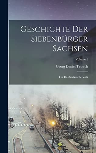 Geschichte Der Siebenburger Sachsen