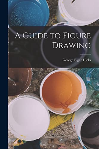 A Guide to Figure Drawing