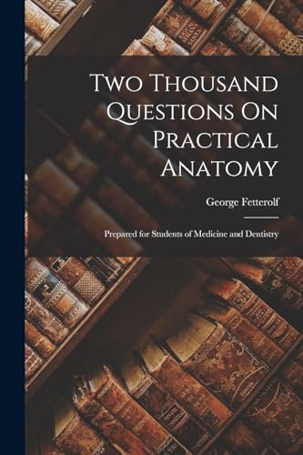 Two Thousand Questions On Practical Anatomy