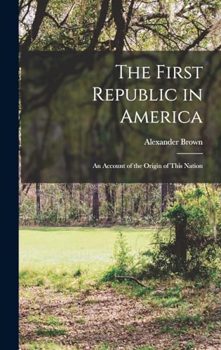 The First Republic in America