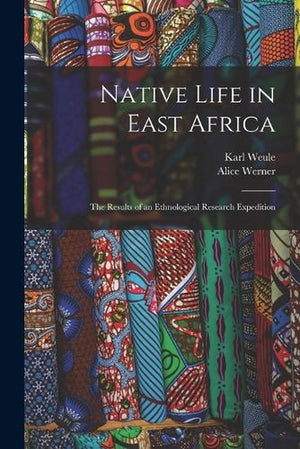 Native Life in East Africa