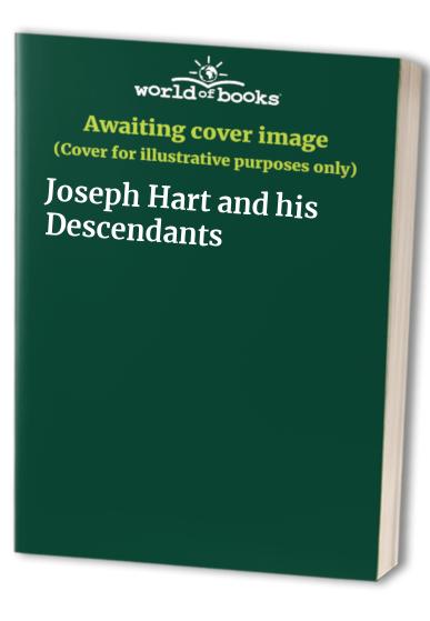 Joseph Hart and his Descendants