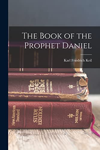 The Book of the Prophet Daniel