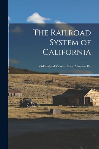 The Railroad System of California