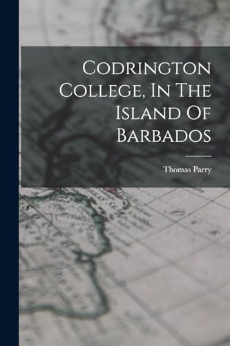 Codrington College, In The Island Of Barbados