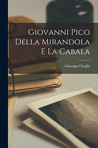 Giovanni Pico Della Mirandola E La Cabala