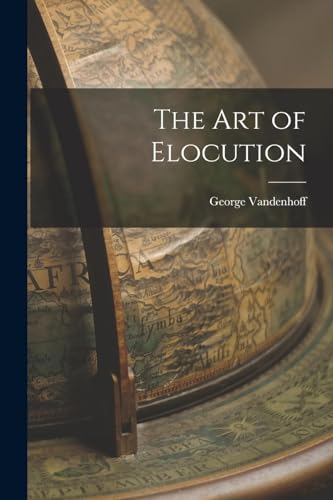 The Art of Elocution