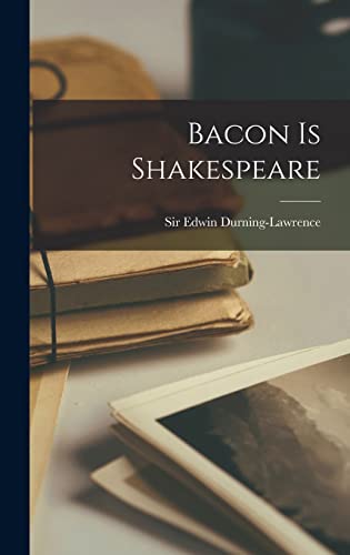 Bacon is Shakespeare