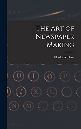The Art of Newspaper Making