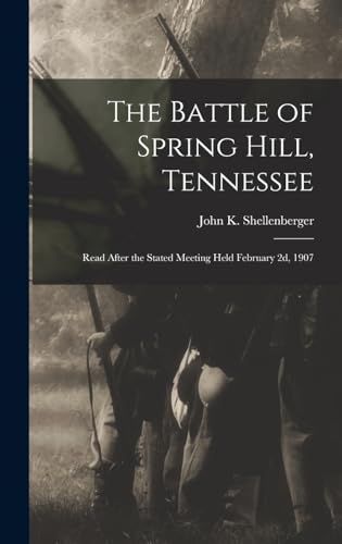 The Battle of Spring Hill, Tennessee