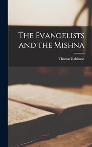 The Evangelists and the Mishna 