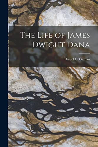 The Life of James Dwight Dana