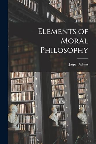 Elements of Moral Philosophy