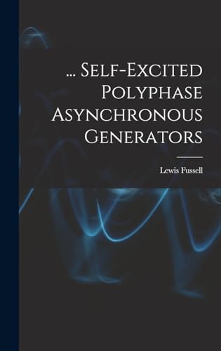 ... Self-Excited Polyphase Asynchronous Generators