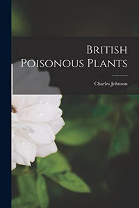 British Poisonous Plants 