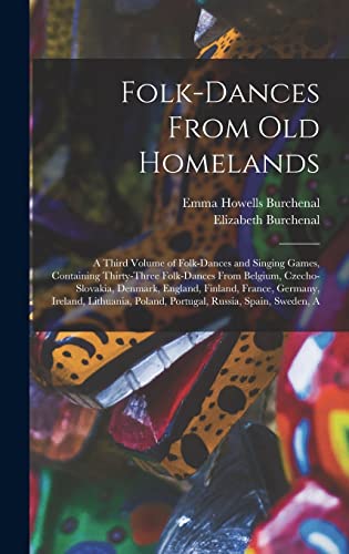 Folk-dances From old Homelands