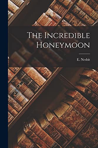 The Incredible Honeymoon