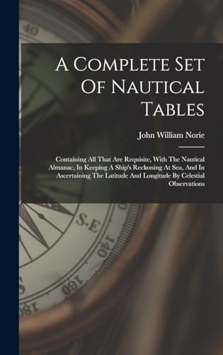 A Complete Set Of Nautical Tables