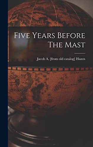 Five Years Before The Mast