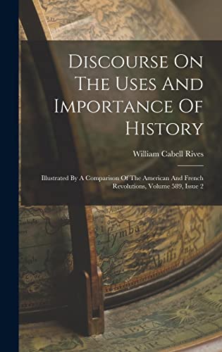 Discourse On The Uses And Importance Of History