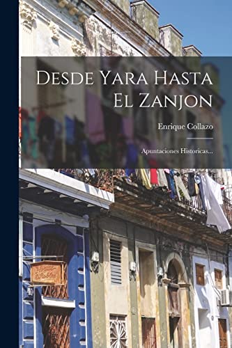 Desde Yara Hasta El Zanjon