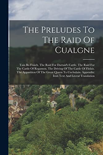 The Preludes To The Raid Of Cualgne