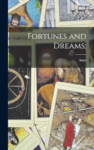 Fortunes and Dreams;