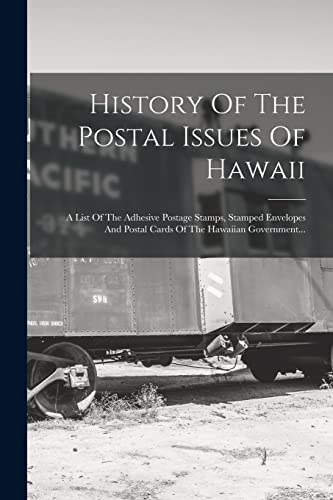 History Of The Postal Issues Of Hawaii
