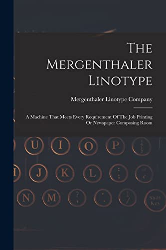 The Mergenthaler Linotype