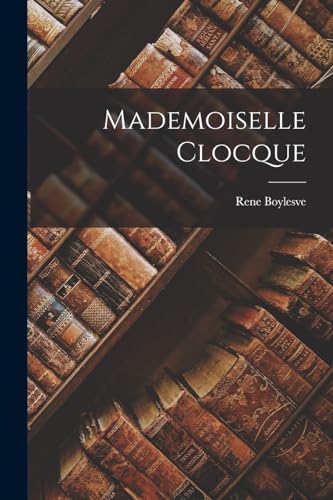 Mademoiselle Clocque