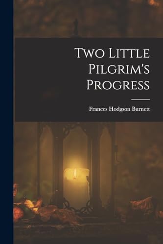Two Little Pilgrim's Progress