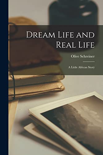 Dream Life and Real Life