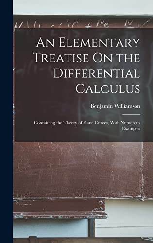 An Elementary Treatise On the Differential Calculus