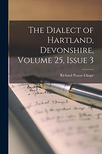 The Dialect of Hartland, Devonshire, Volume 25, issue 3