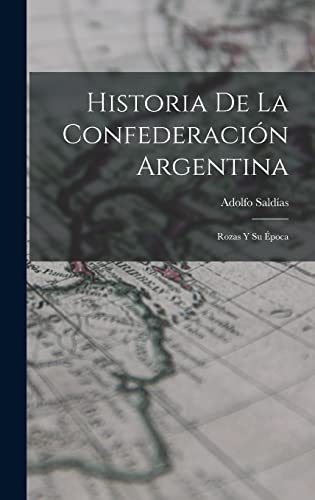 Historia De La Confederacion Argentina