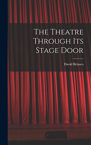 The Theatre Through its Stage Door